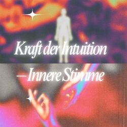 Die innere Stimme verstehen und bewusst nutzen