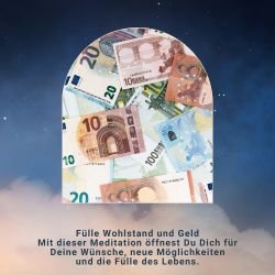 Fülle, Wohlstand & Geld